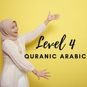 Level Four Quranic Arabic with Mariam - Mondays 6pm-7pm Sept 2025