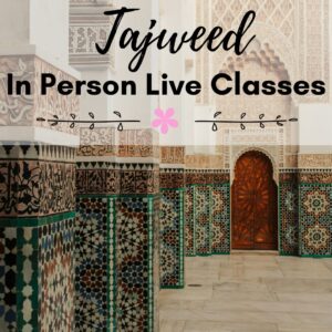 Level One and Two Tajweed with Ustadah Sabah (in person class) - Mondays 10.15am Nov 2025